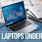 Top 10 Best Budget Laptops Under $600 of 2026 Top 10 Best Budget Laptops Under $600 of 2026